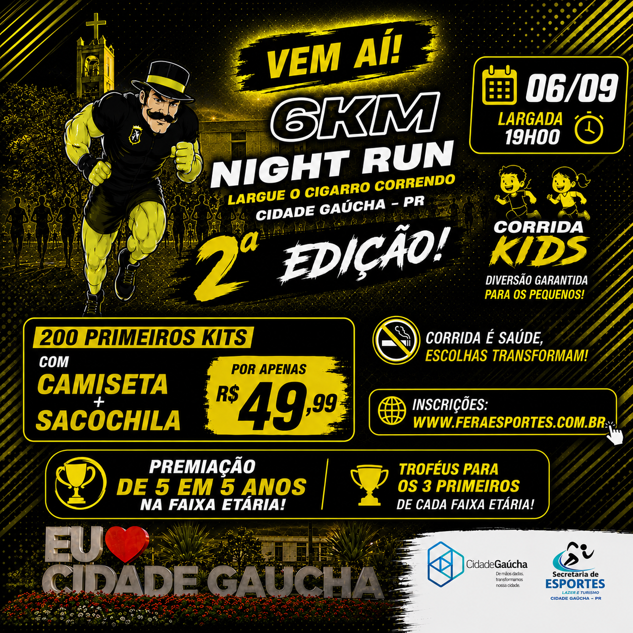 Banner do evento NIGHT RUN LARGUE O CIGARRO CORRENDO - CIDADE GAÚCHA - PR